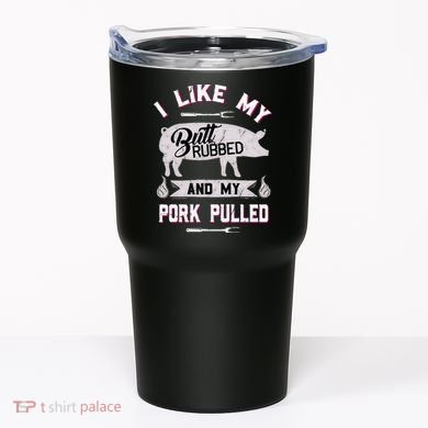 Funny BBQ Grilling Quote Pig Pulled Pork Tumbler