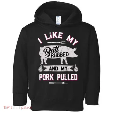 Funny BBQ Grilling Quote Pig Pulled Pork Toddler Hoodie