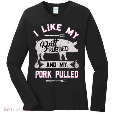 Funny BBQ Grilling Quote Pig Pulled Pork Women's Long Sleeve Shirt