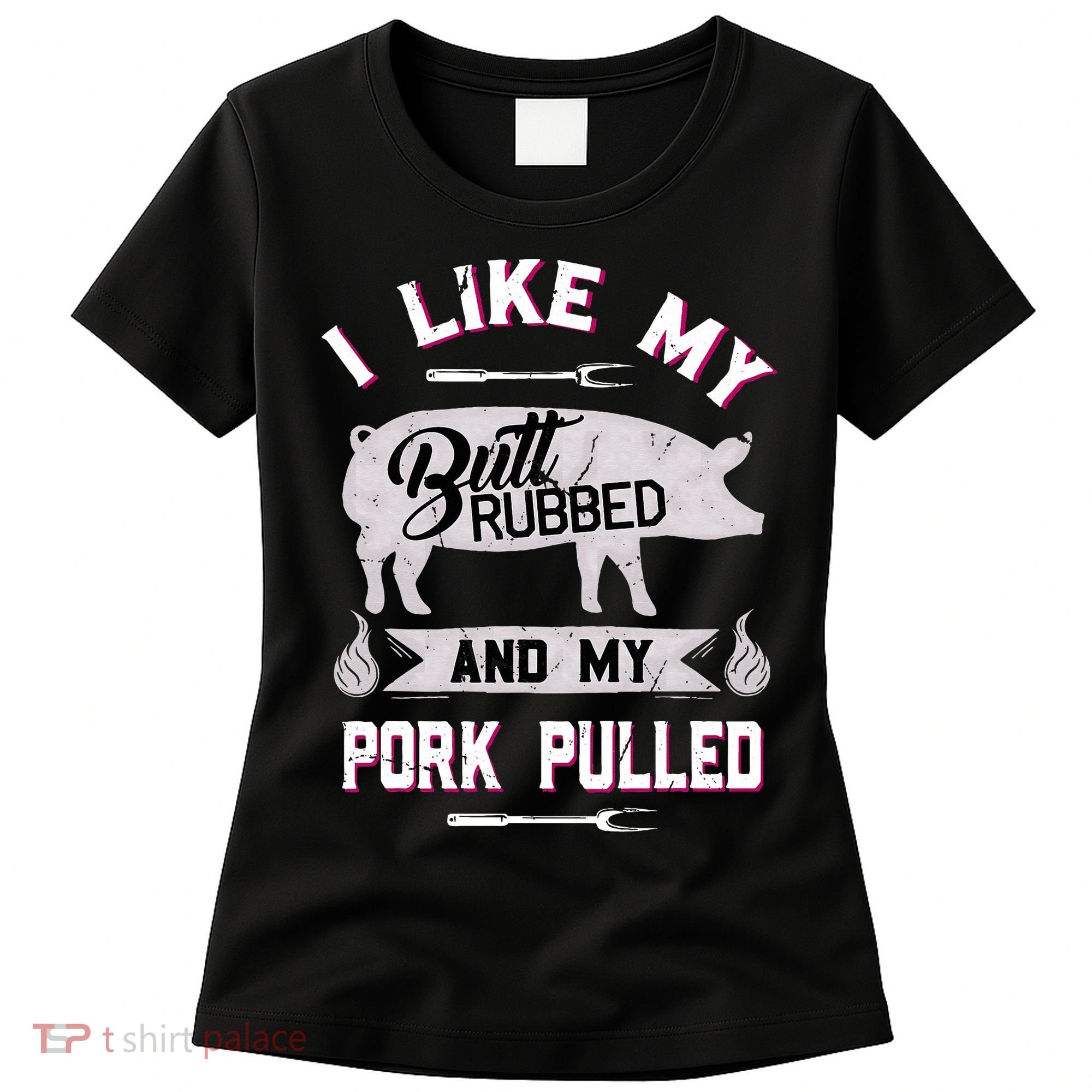 Funny BBQ Grilling Quote Pig Pulled Pork Women's T-Shirt