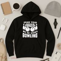 Funny Bowler Grab Your Balls We're Going Bowling Gift Hoodie thumb 3