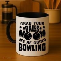 Funny Bowler Grab Your Balls We're Going Bowling Gift Coffee Mug thumb 4