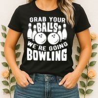 Funny Bowler Grab Your Balls We're Going Bowling Gift Women's T-Shirt thumb 2