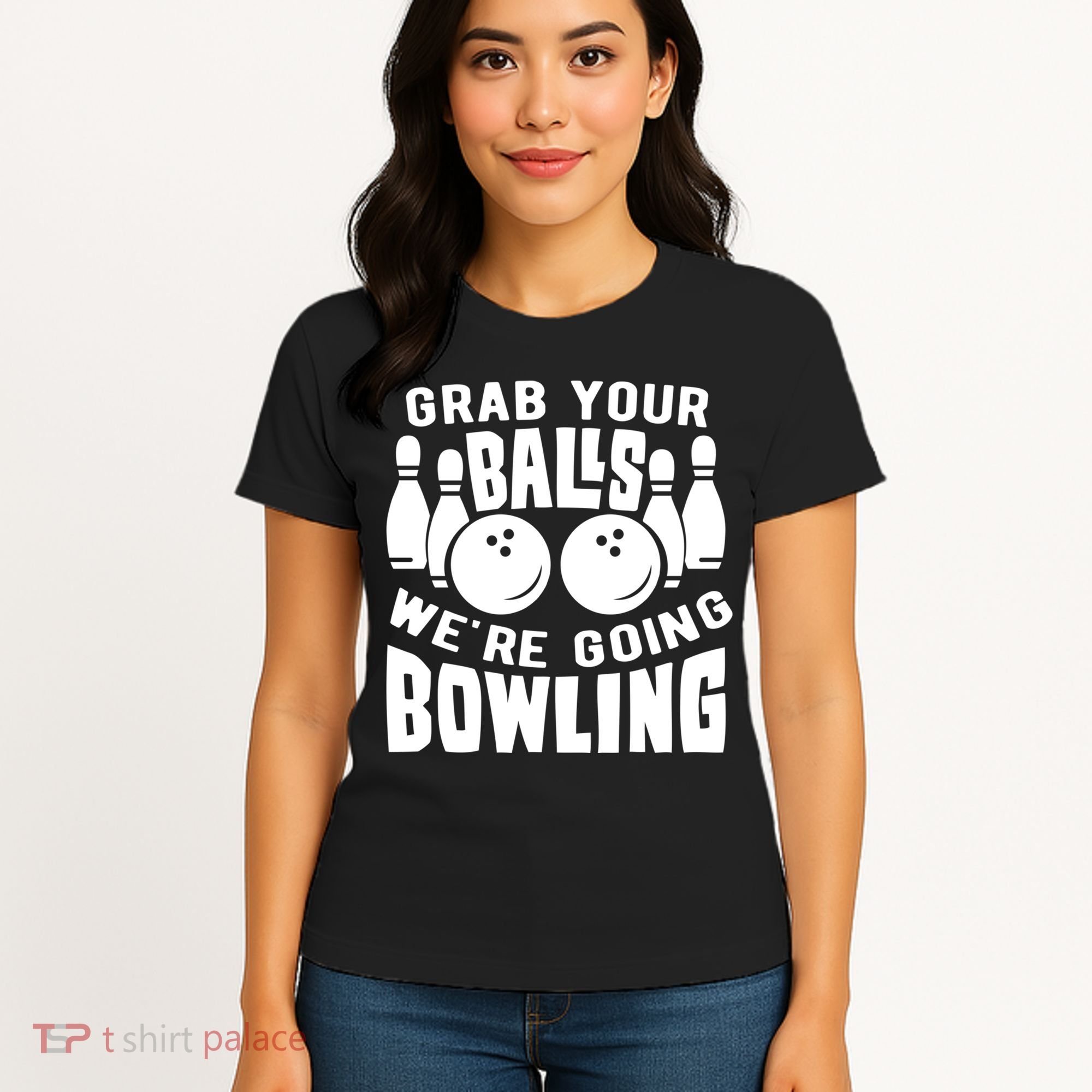 Funny Bowler Grab Your Balls We're Going Bowling Gift Women's T-Shirt