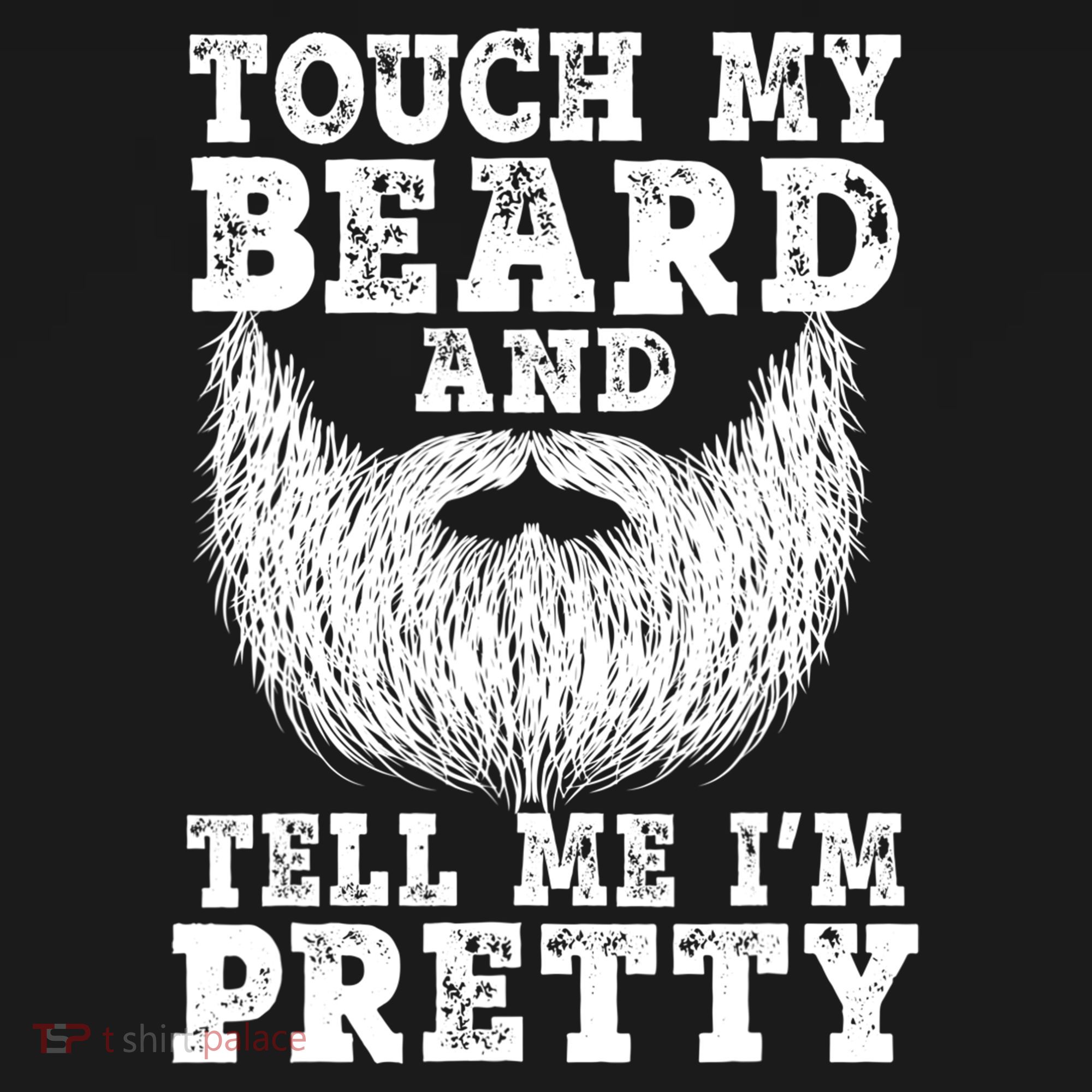 Funny Beard Gift For Men Touch My Beard And Tell Me I'm Pretty Gift Polo