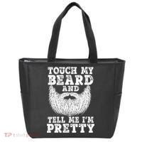 Funny Beard Gift For Men Touch My Beard And Tell Me I'm Pretty Gift Tote Bag thumb 0