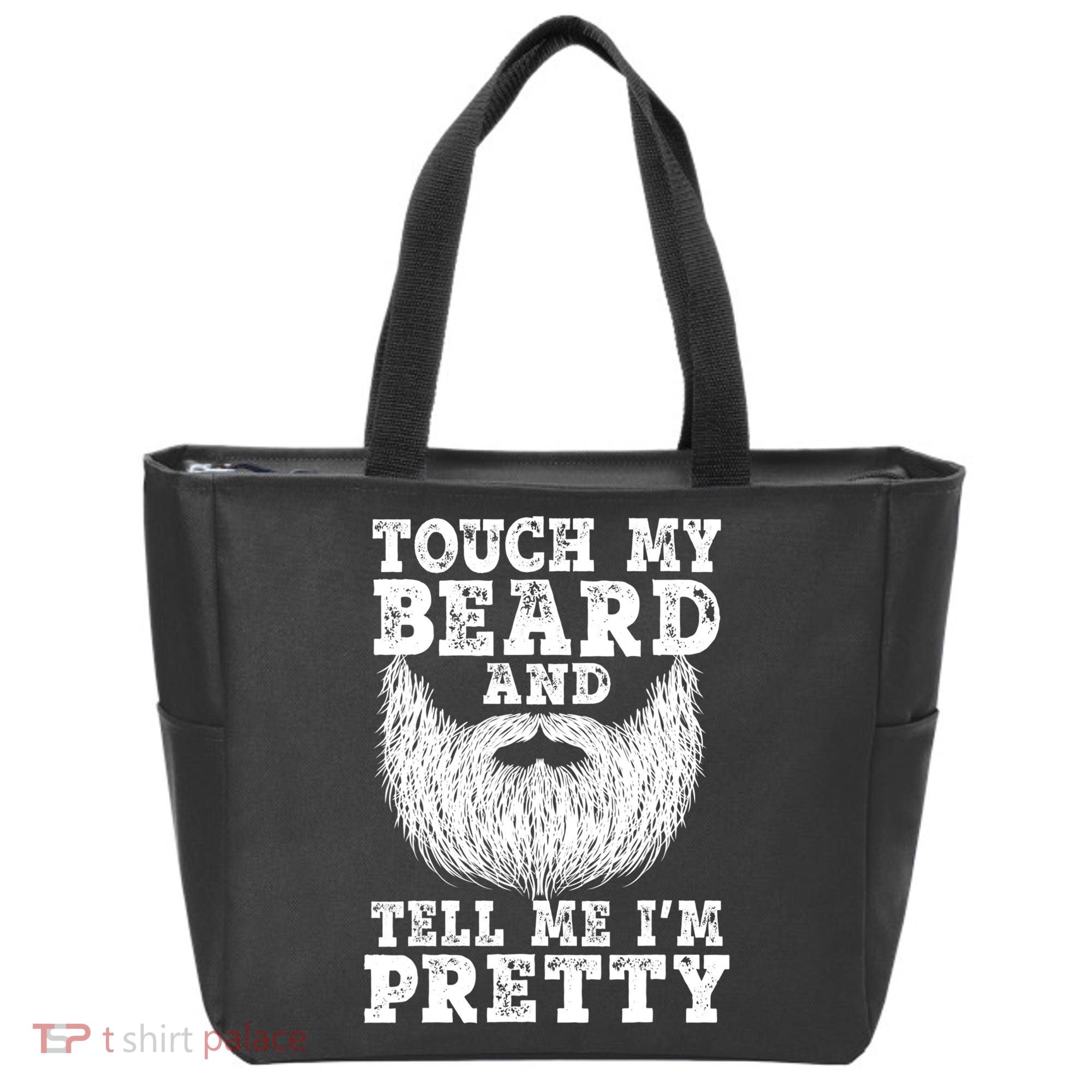 Funny Beard Gift For Men Touch My Beard And Tell Me I'm Pretty Gift Tote Bag