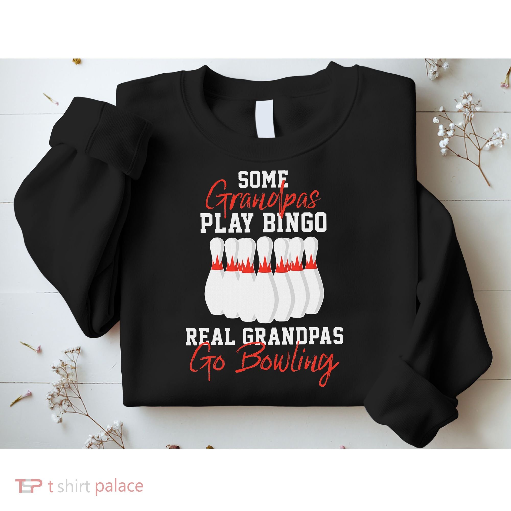 Funny Bowling Gift For Grandpa Or Dad Sweatshirt