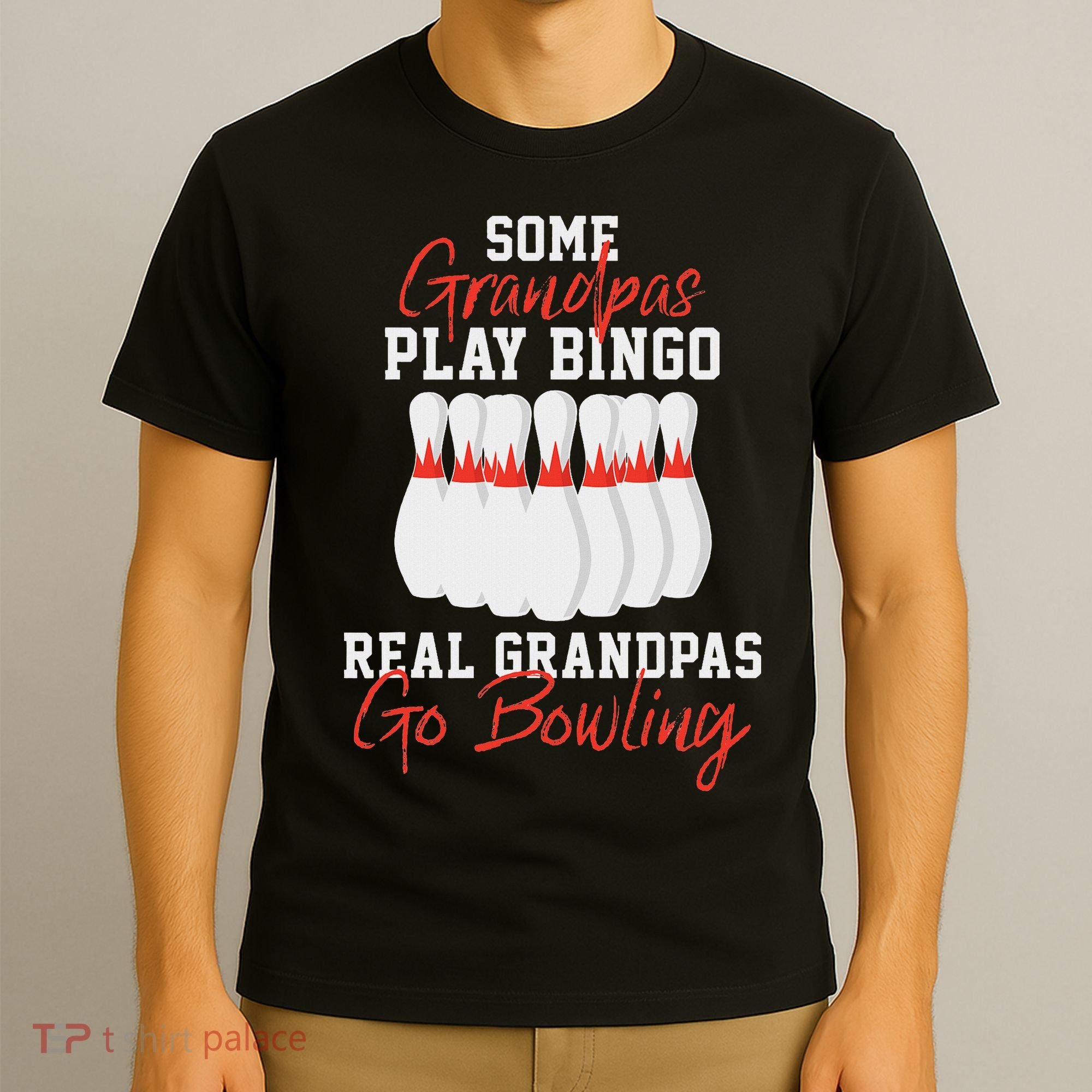 Funny Bowling Gift For Grandpa Or Dad T-Shirt