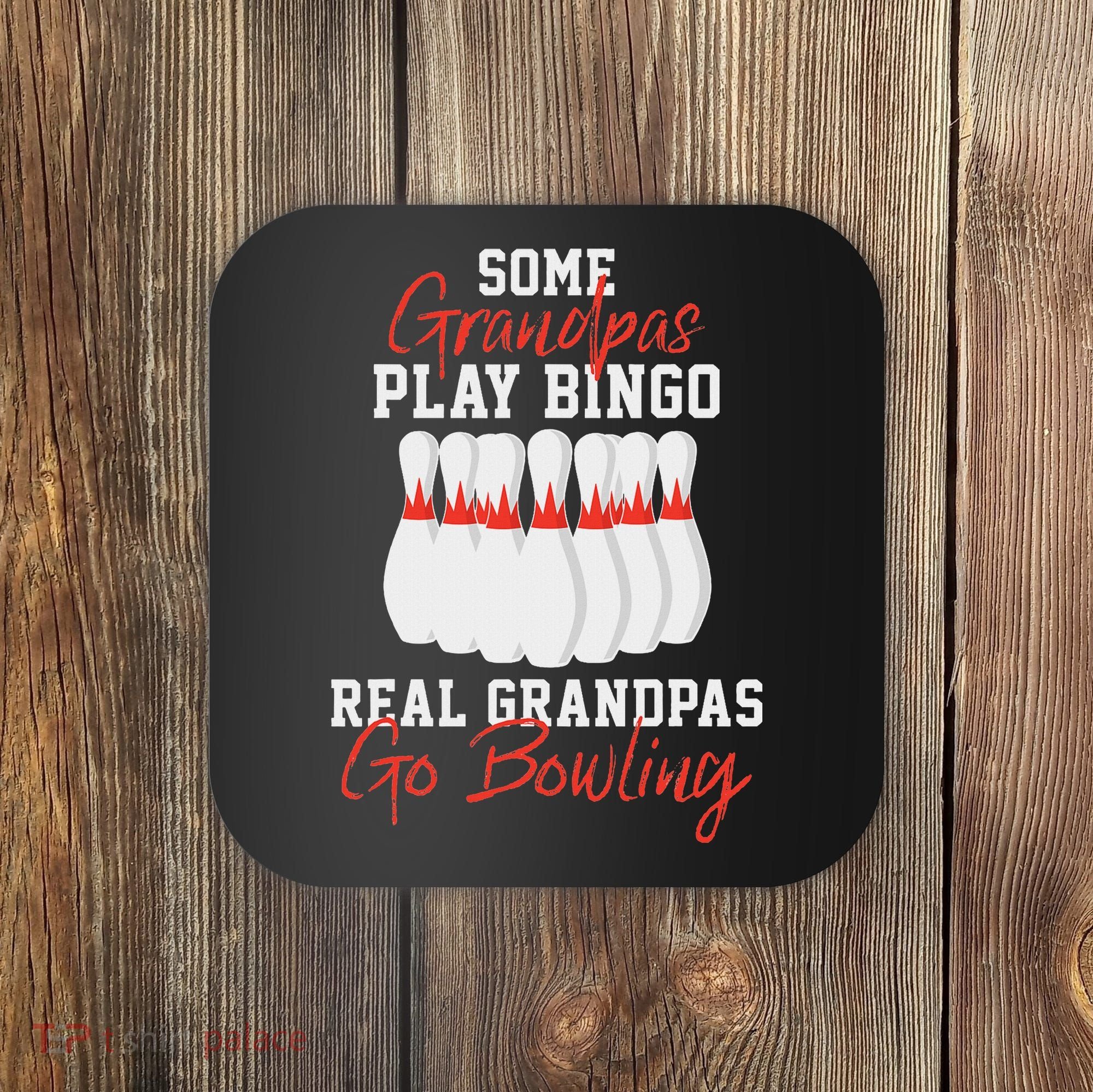 Funny Bowling Gift For Grandpa Or Dad Coaster