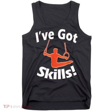 Funny Boys Gymnastics I've Got Skills Gift T Tank Top