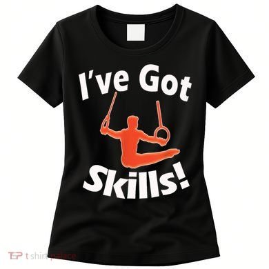 Funny Boys Gymnastics I've Got Skills Gift T Women's T-Shirt