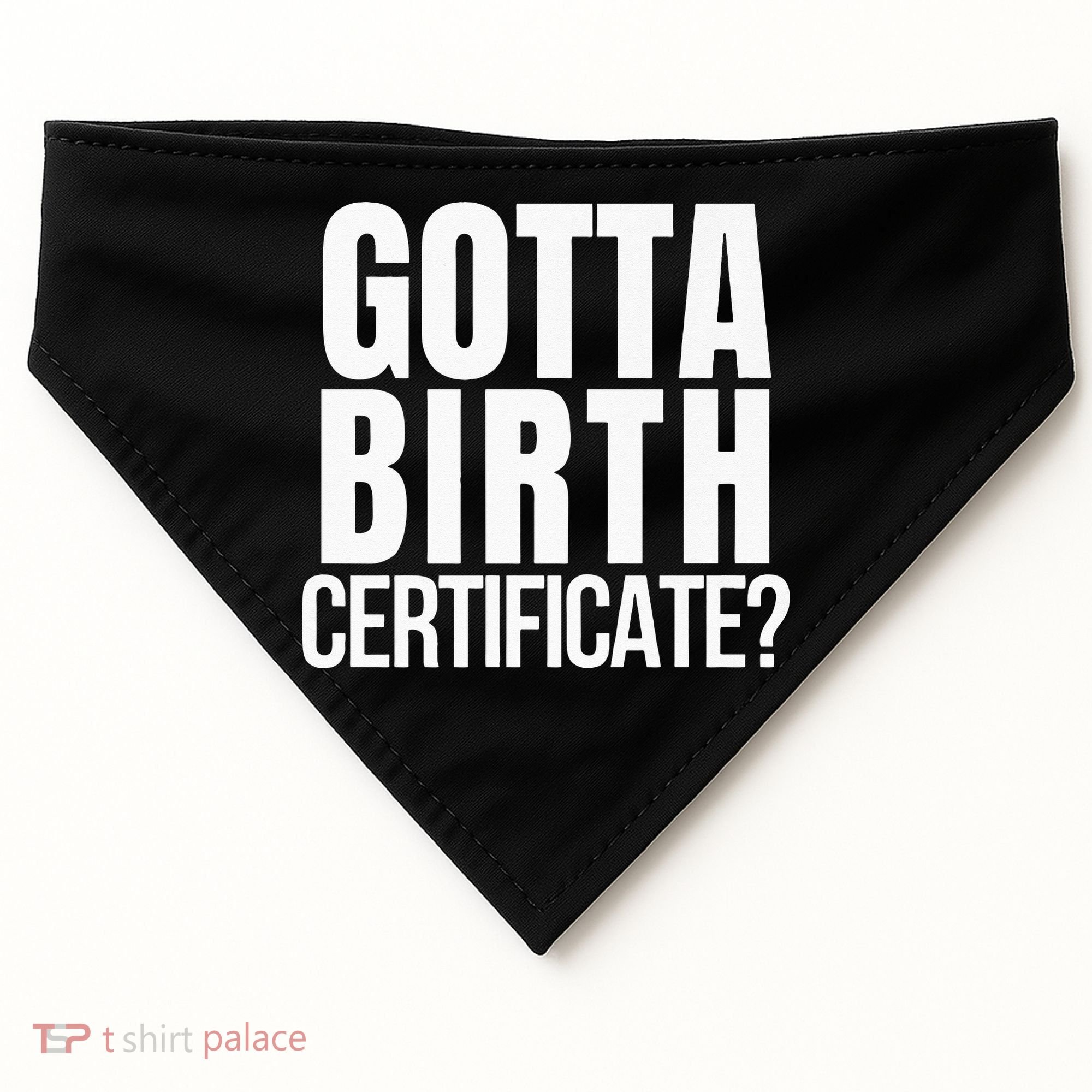 Funny Baseball Gotta Birth Certificate Travel Ball USA-Made Doggie Bandana
