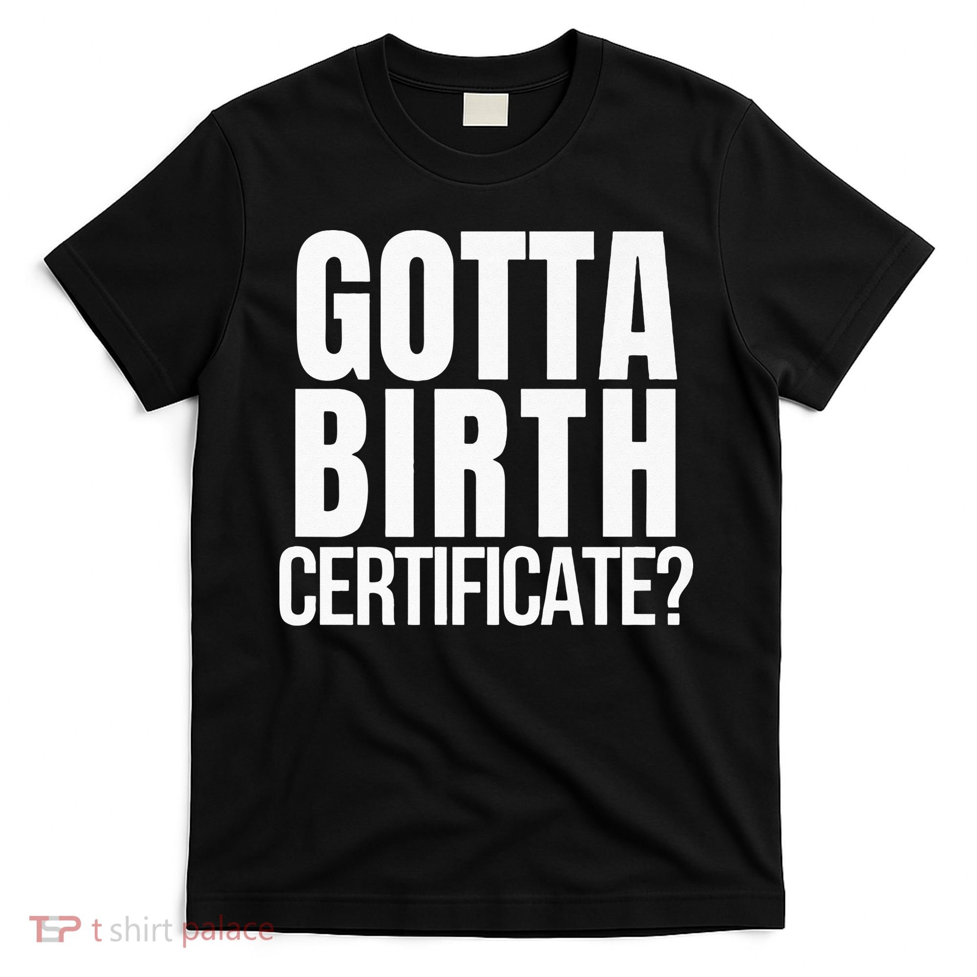 Funny Baseball Gotta Birth Certificate Travel Ball T-Shirt