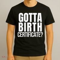 Funny Baseball Gotta Birth Certificate Travel Ball T-Shirt thumb 3