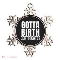 Funny Baseball Gotta Birth Certificate Travel Ball Ornament thumb 0