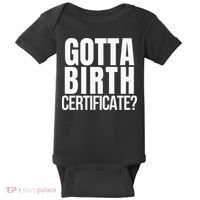 Funny Baseball Gotta Birth Certificate Travel Ball Baby Bodysuit thumb 0