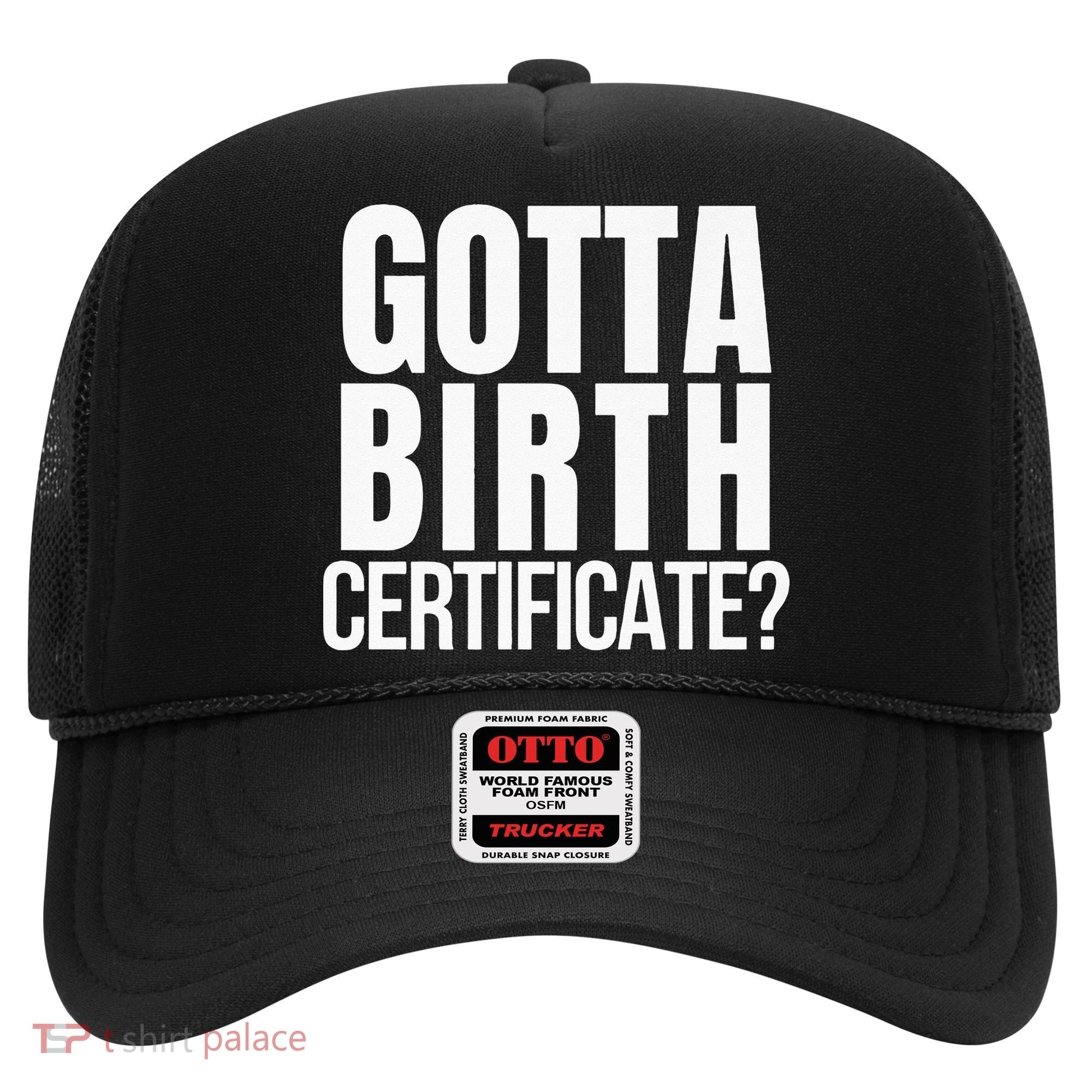 Funny Baseball Gotta Birth Certificate Travel Ball Hat