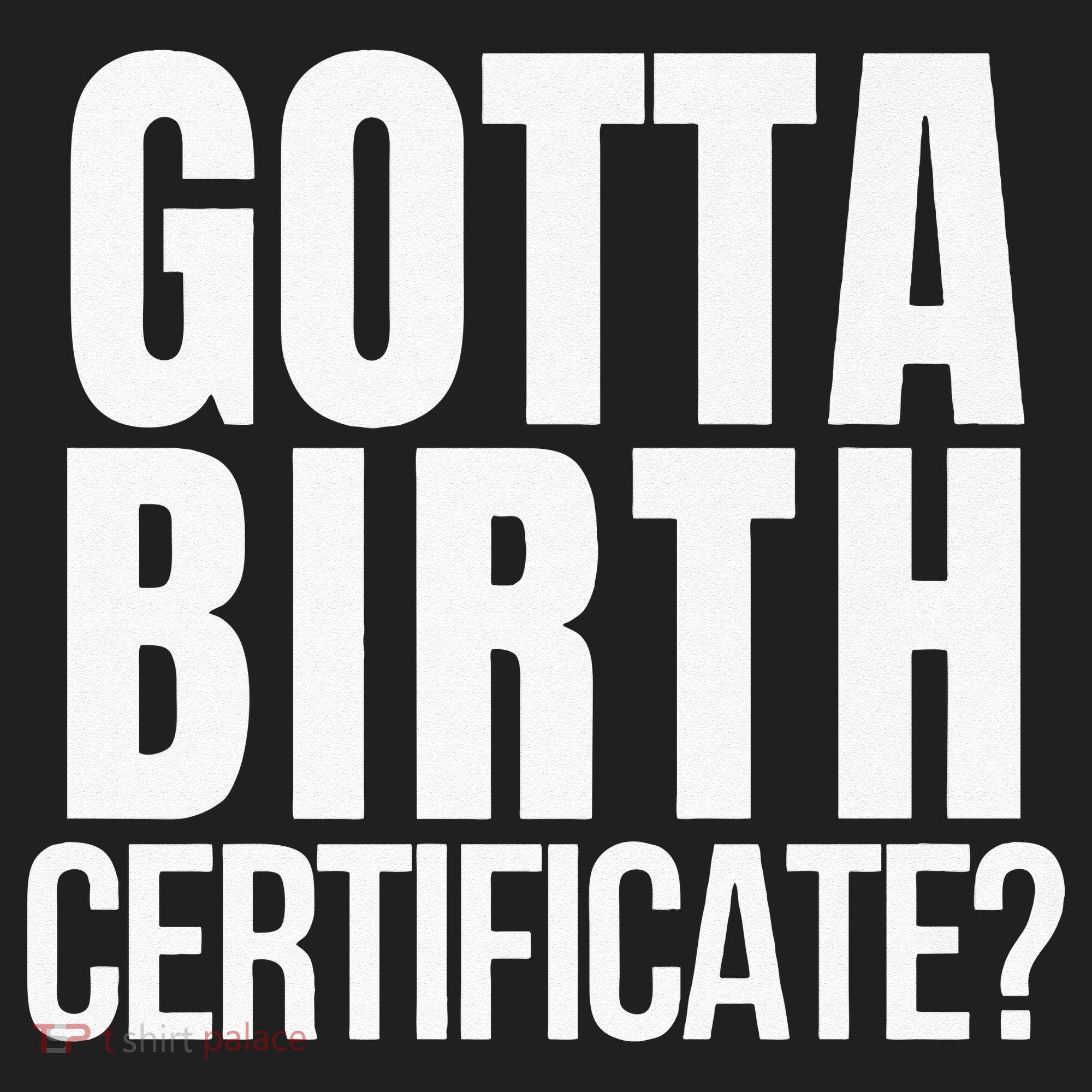 Funny Baseball Gotta Birth Certificate Travel Ball Hat