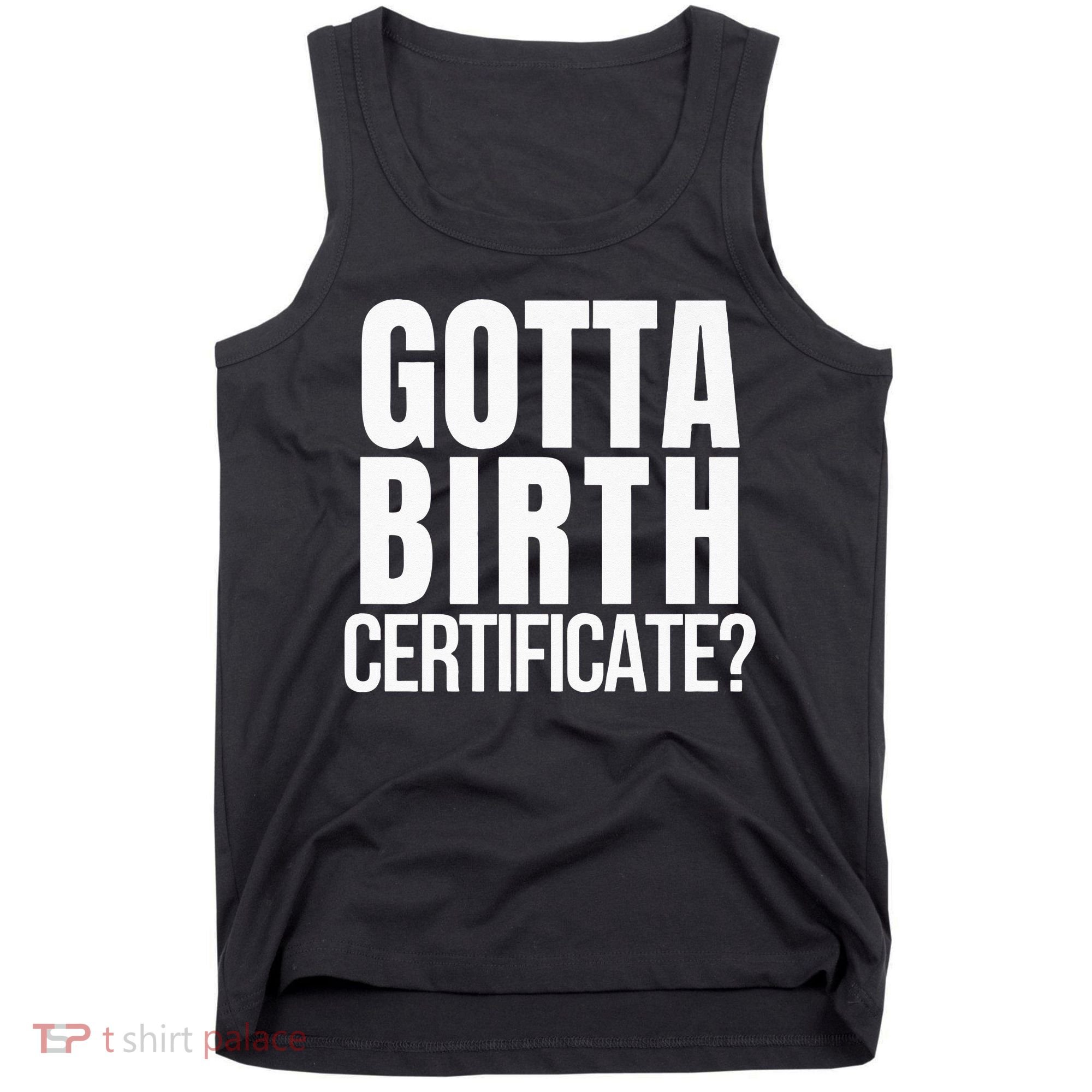 Funny Baseball Gotta Birth Certificate Travel Ball Tank Top