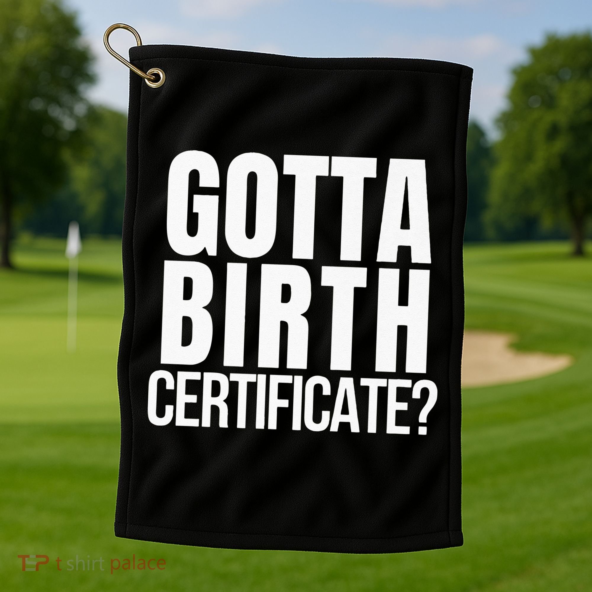 Funny Baseball Gotta Birth Certificate Travel Ball Golf Towel