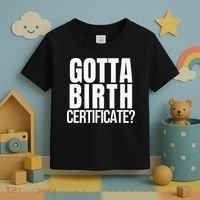 Funny Baseball Gotta Birth Certificate Travel Ball Toddler T-Shirt thumb 3