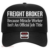Freight Broker Gift Because Miracle Worker Isn't A Job Title Gift Hat thumb 0