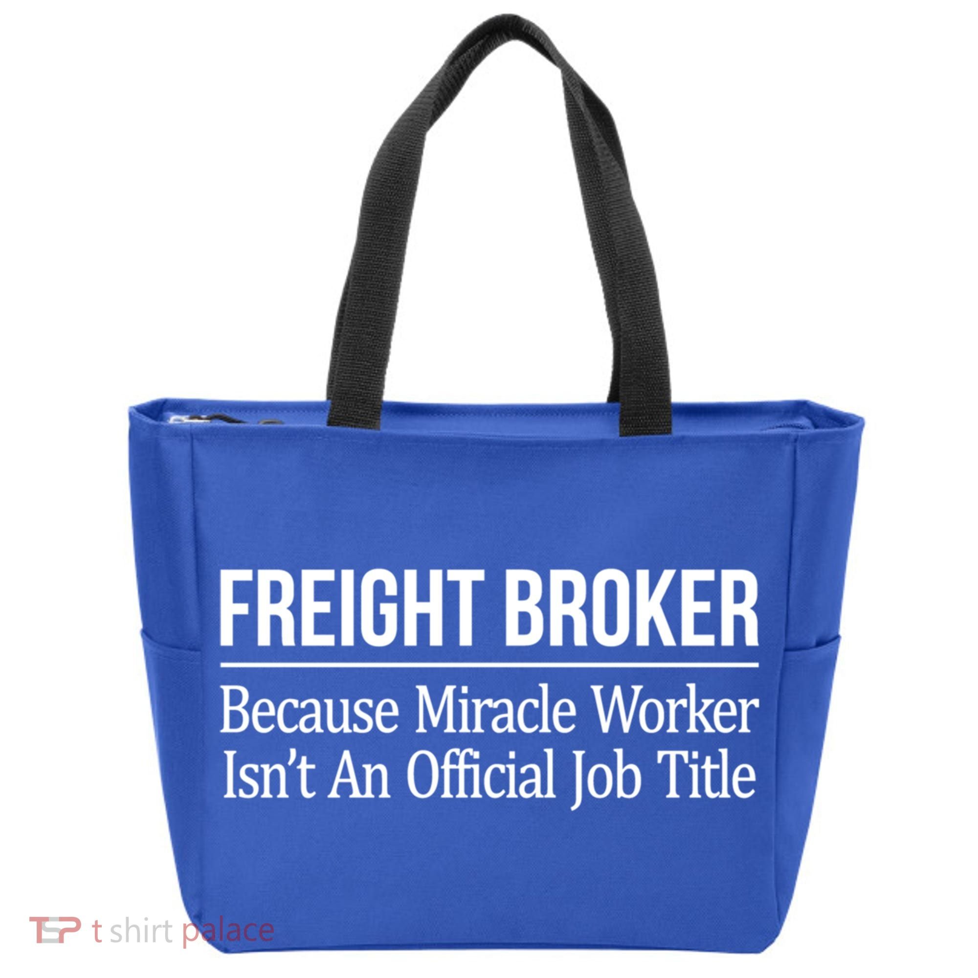 Freight Broker Gift Because Miracle Worker Isn't A Job Title Gift Tote Bag