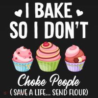 Funny Baking Gift I Bake So Funny I Don't Choke People Gift Bucket Hat thumb 4