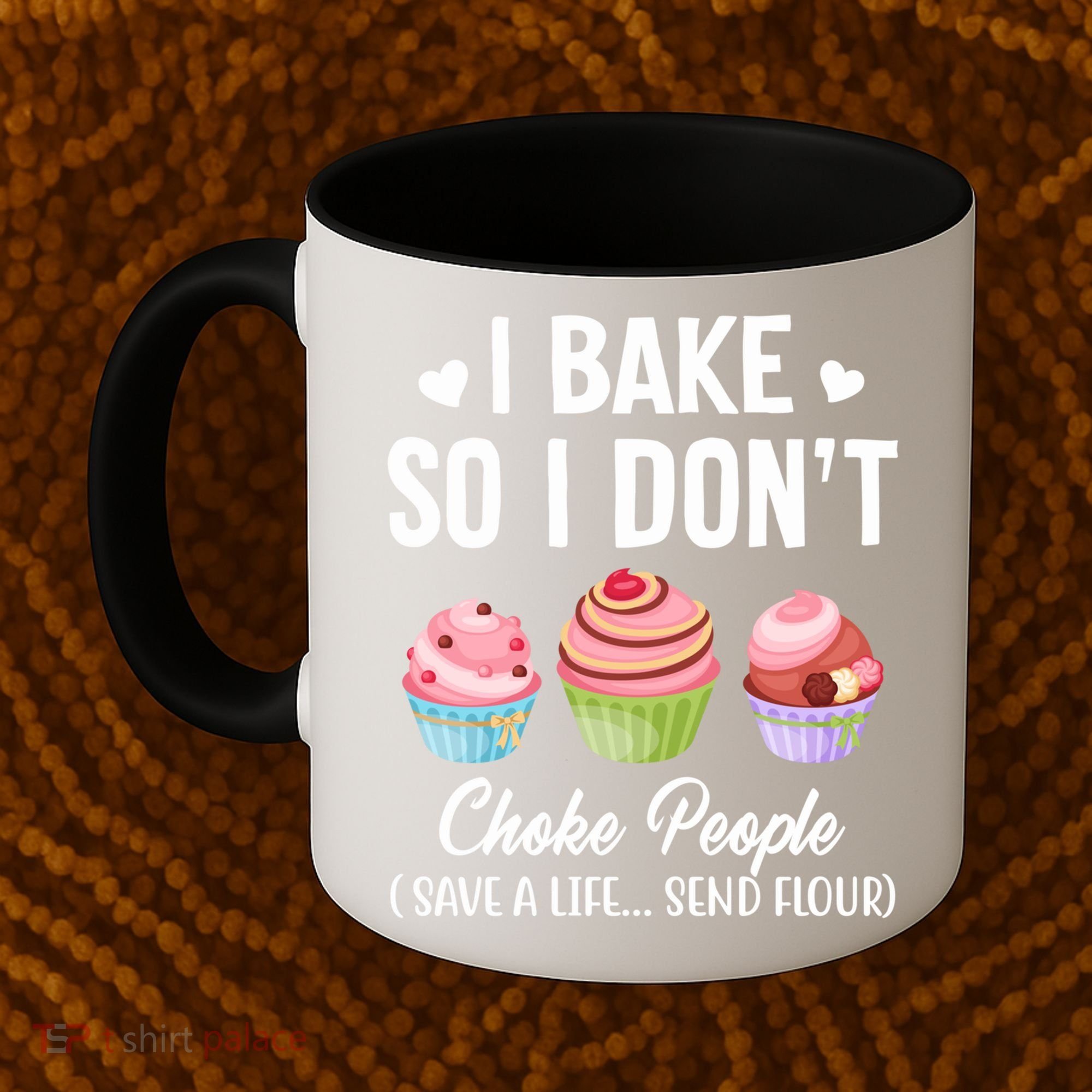 Funny Baking Gift I Bake So Funny I Don't Choke People Gift Coffee Mug