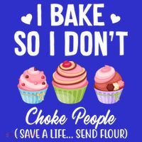 Funny Baking Gift I Bake So Funny I Don't Choke People Gift Baby Bodysuit thumb 2