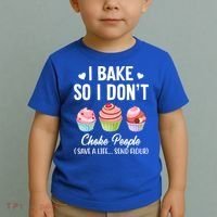 Funny Baking Gift I Bake So Funny I Don't Choke People Gift Toddler T-Shirt thumb 2