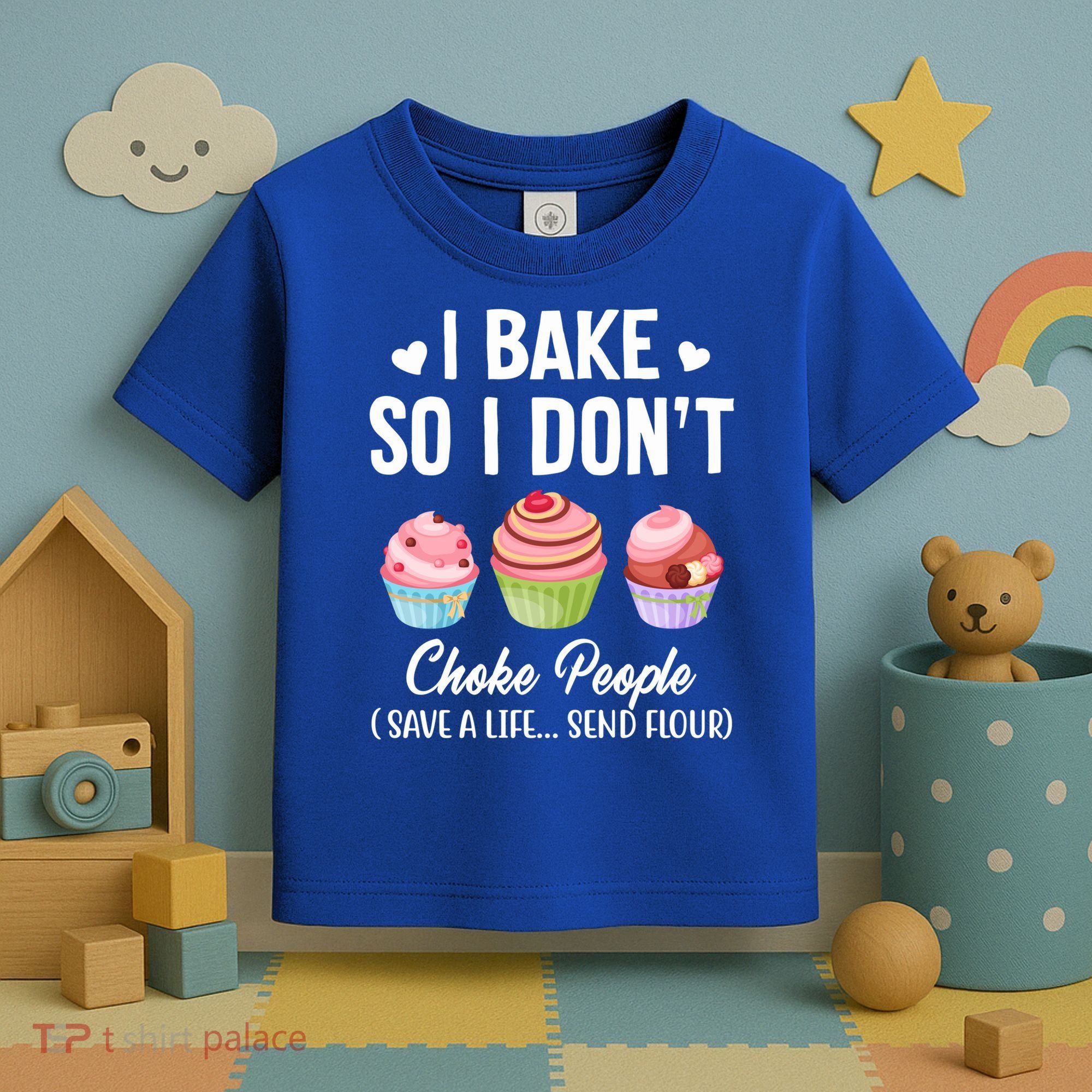Funny Baking Gift I Bake So Funny I Don't Choke People Gift Toddler T-Shirt