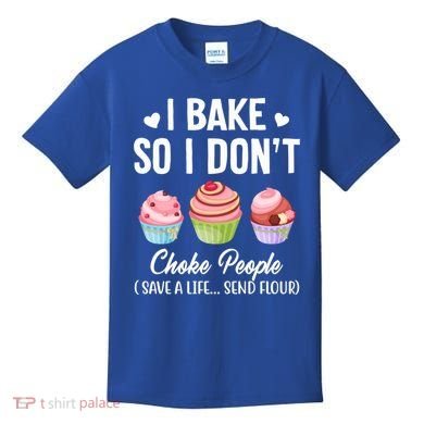 Funny Baking Gift I Bake So Funny I Don't Choke People Gift Kids T-Shirt