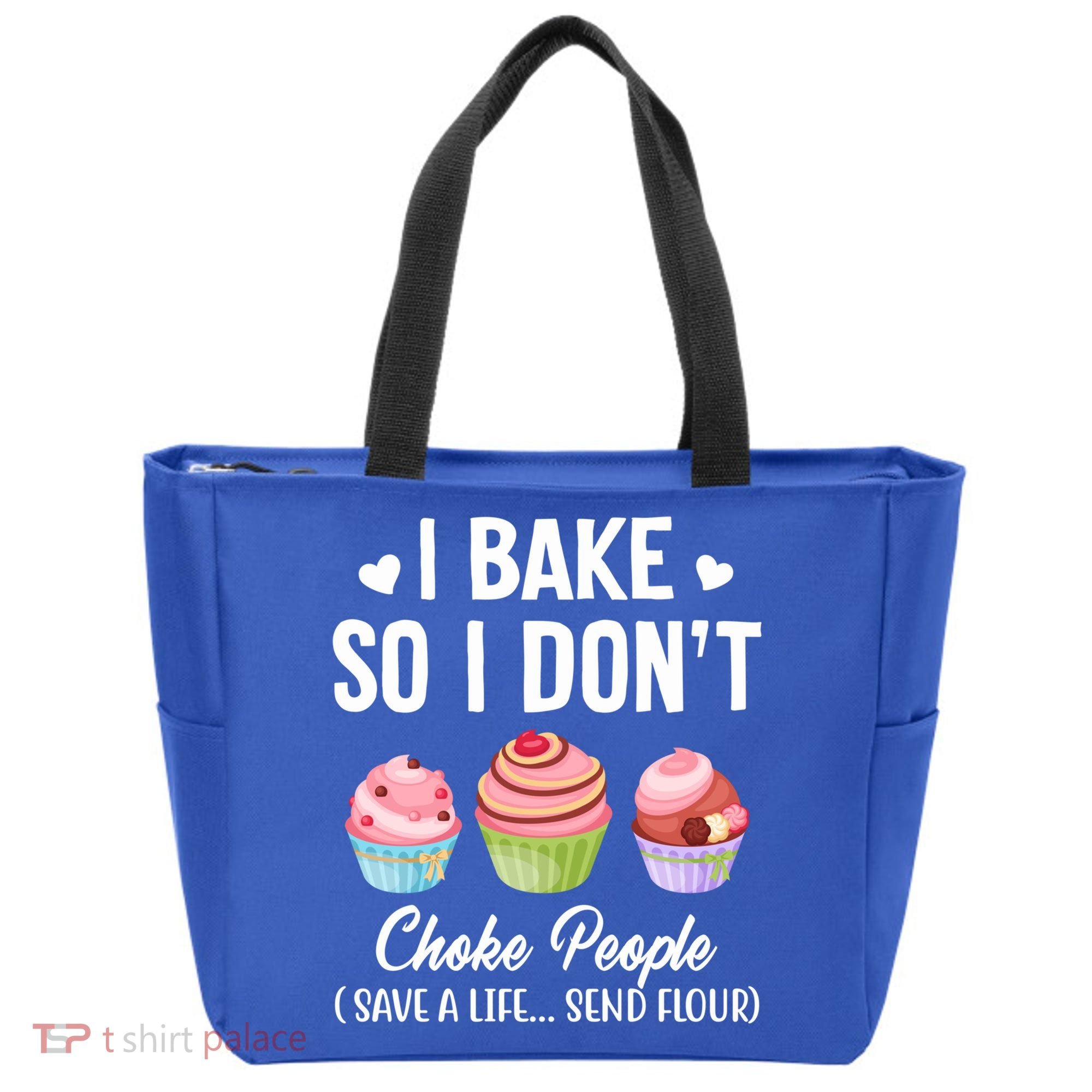 Funny Baking Gift I Bake So Funny I Don't Choke People Gift Tote Bag