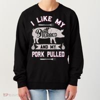 Funny Bbq Grilling Quote Pig Pulled Pork Women's Sweatshirt thumb 0