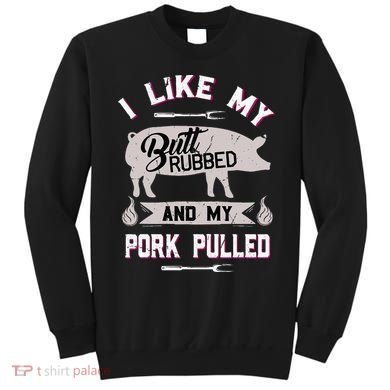 Funny Bbq Grilling Quote Pig Pulled Pork Sweatshirt