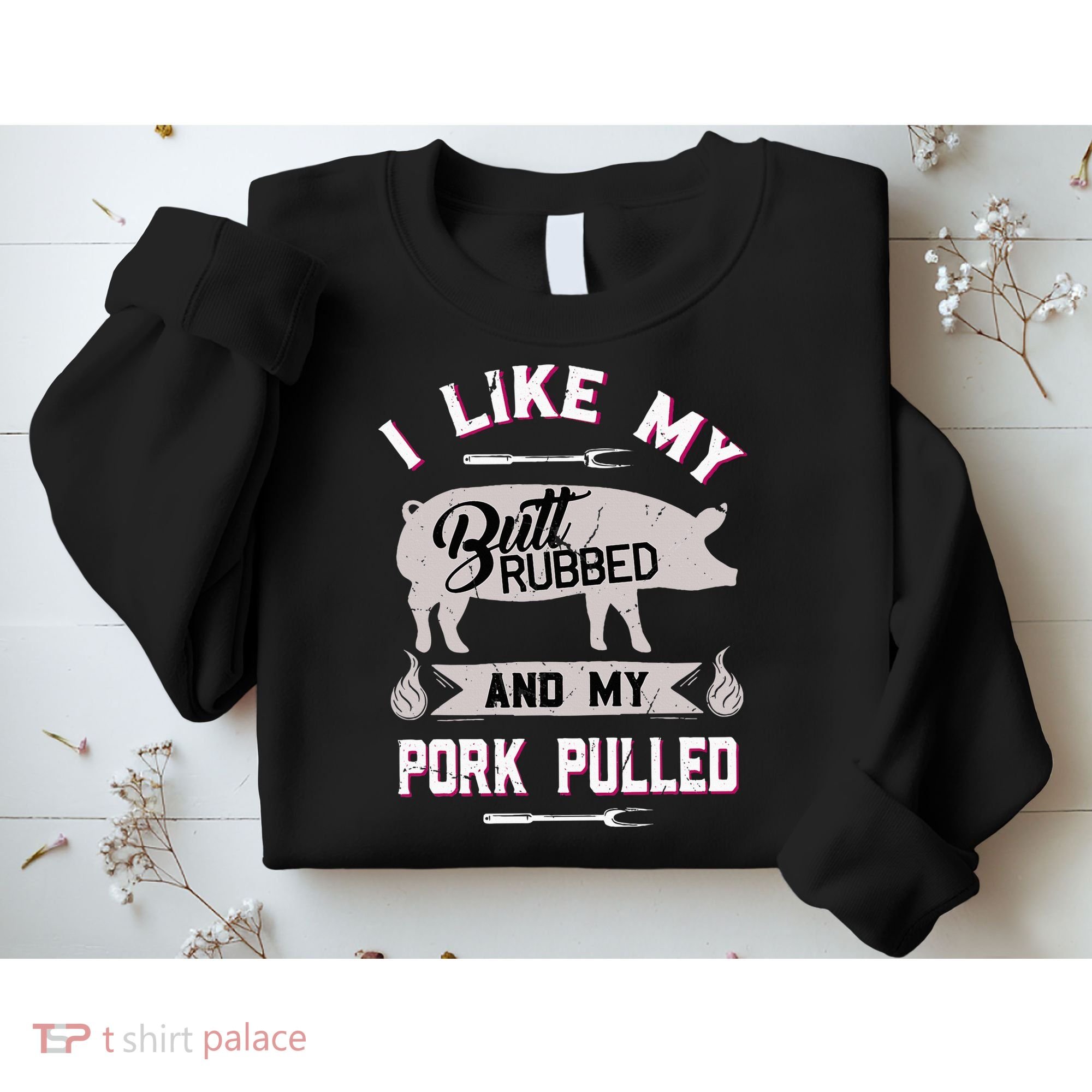 Funny Bbq Grilling Quote Pig Pulled Pork Sweatshirt