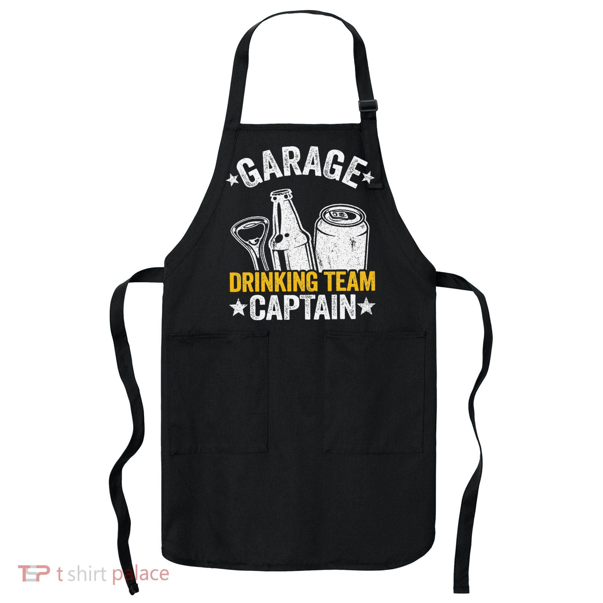 Funny Beer Garage Drinker Garage Drinking Team Captain Apron