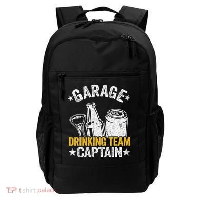 Funny Beer Garage Drinker Garage Drinking Team Captain Backpack