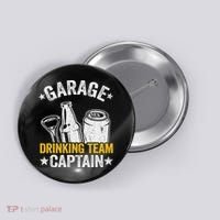 Funny Beer Garage Drinker Garage Drinking Team Captain Button thumb 0