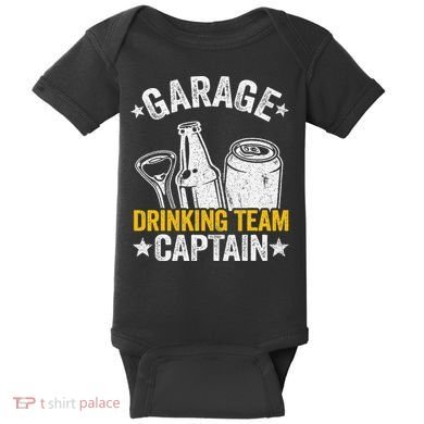 Funny Beer Garage Drinker Garage Drinking Team Captain Baby Bodysuit