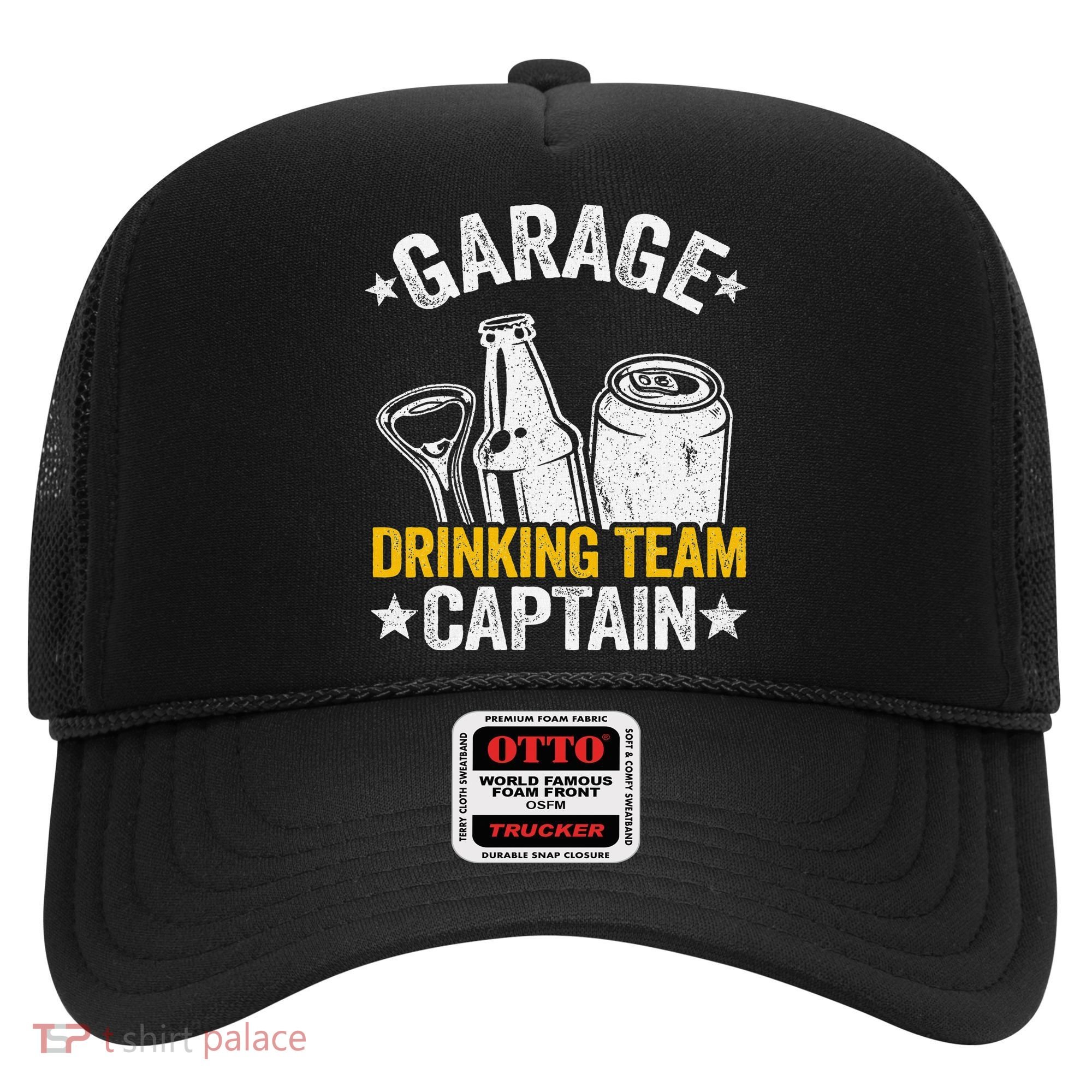 Funny Beer Garage Drinker Garage Drinking Team Captain Hat