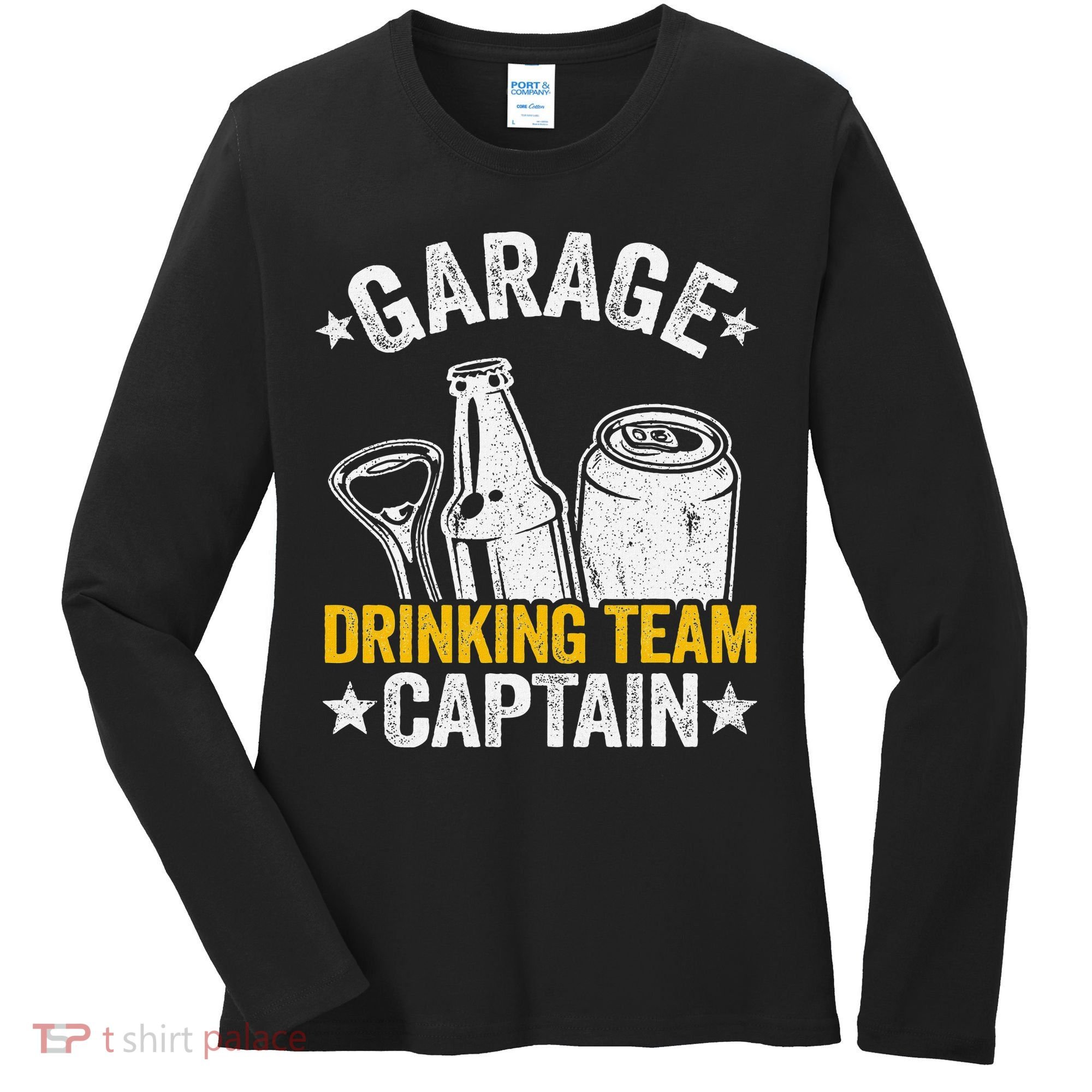 Funny Beer Garage Drinker Garage Drinking Team Captain Women's Long Sleeve Shirt