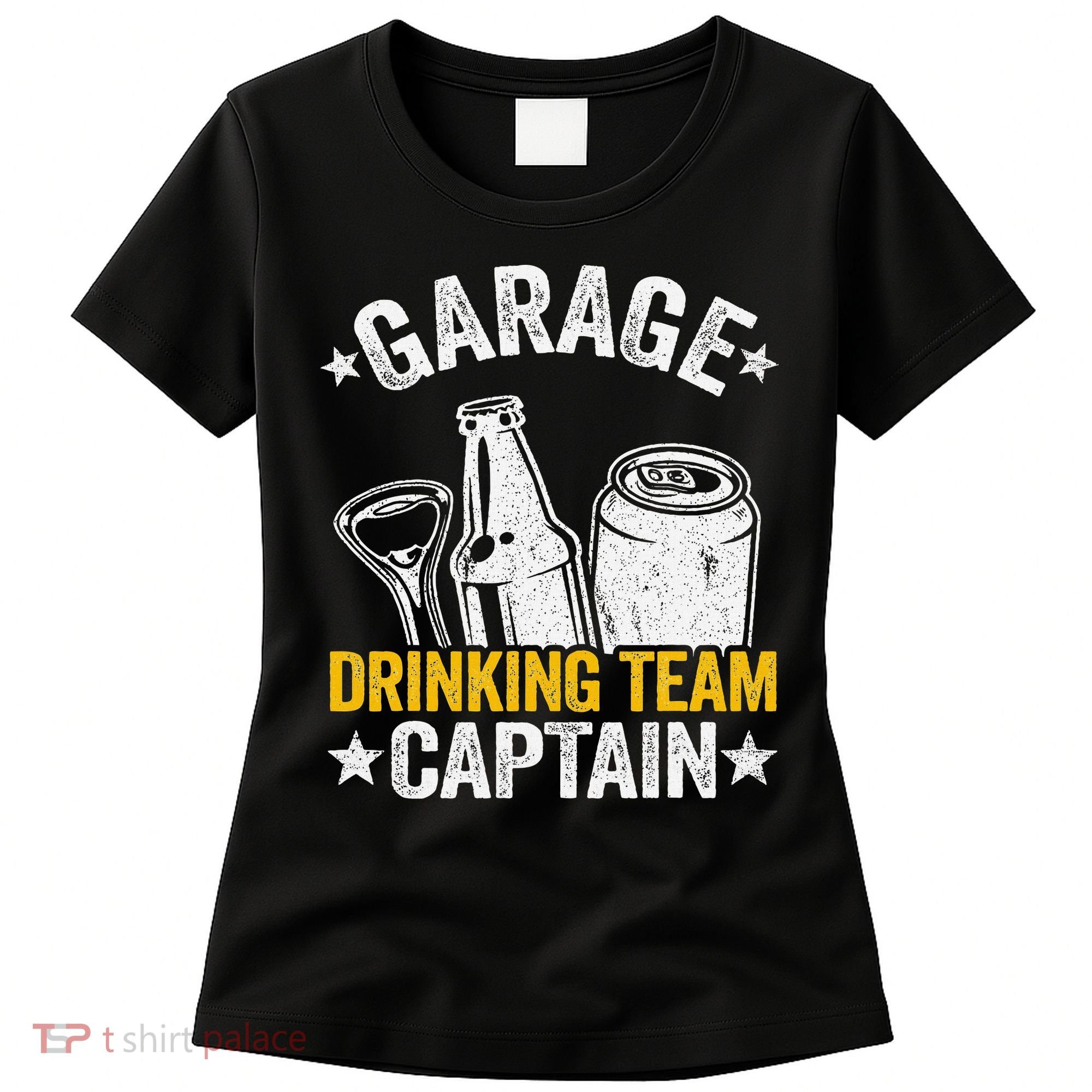 Funny Beer Garage Drinker Garage Drinking Team Captain Women's T-Shirt