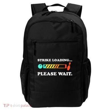Funny Bowling Gift Strike Loading Please Wait Gift Backpack