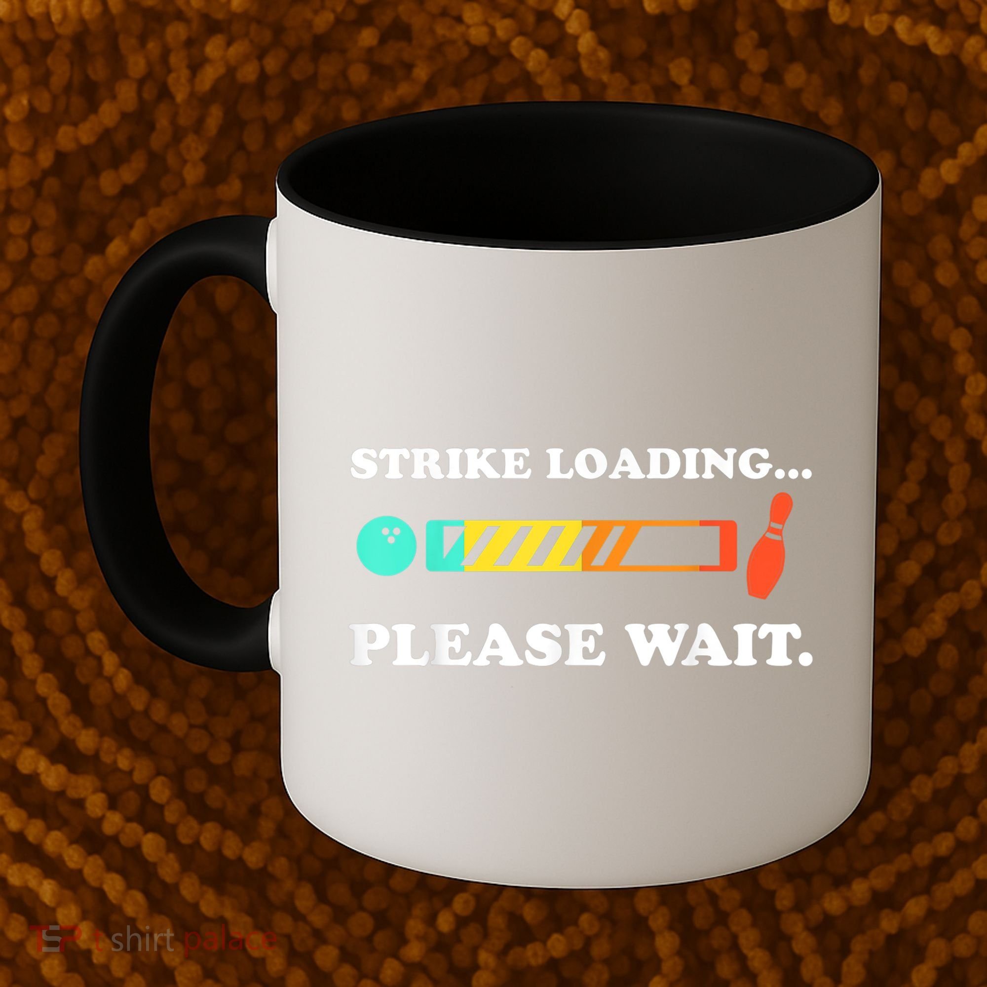 Funny Bowling Gift Strike Loading Please Wait Gift Coffee Mug