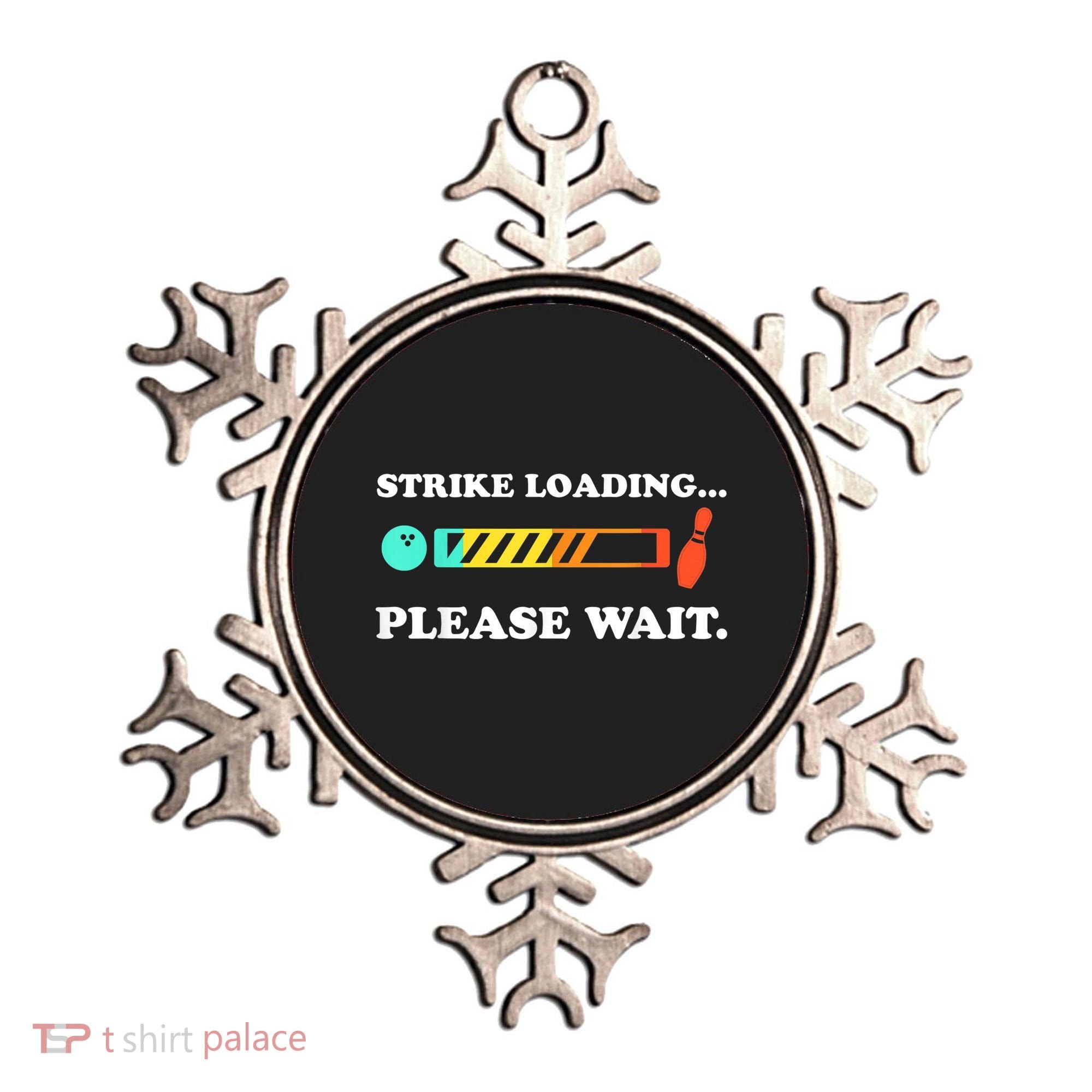 Funny Bowling Gift Strike Loading Please Wait Gift Ornament
