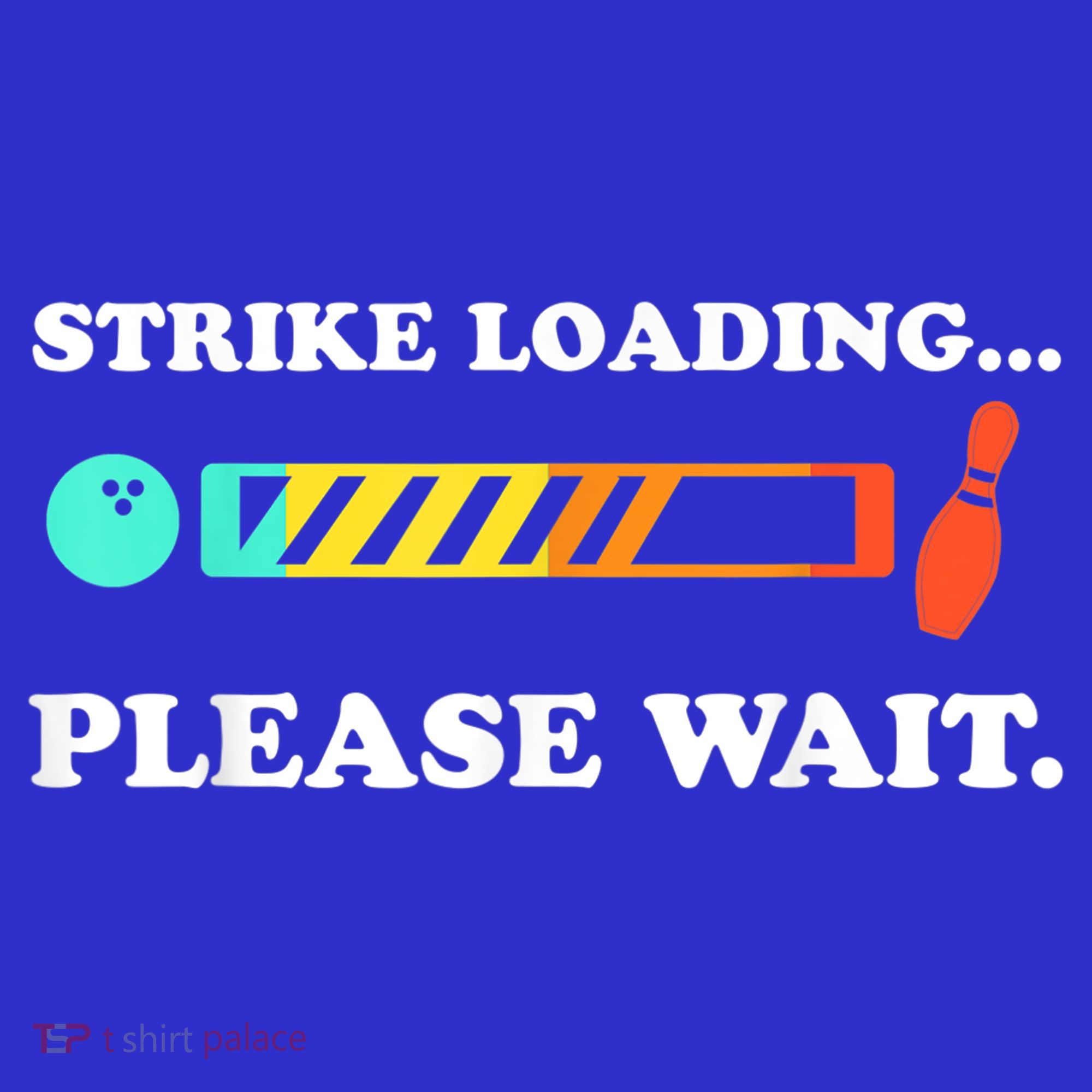 Funny Bowling Gift Strike Loading Please Wait Gift Apron