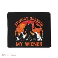 Funny Bigfoot Grabbed My Wiener Retro Bbq Humor Mousepad thumb 0